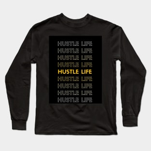 Hustle Life - Retro Design Tee Long Sleeve T-Shirt